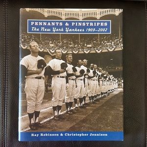 NWOT Hardcover “Pennants & Pinstripes The NY Yankees 1903-2002”